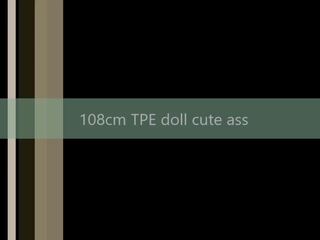 108cm tpe lutka attractive rit, brezplačno hd umazano film prikaži b4 | sex